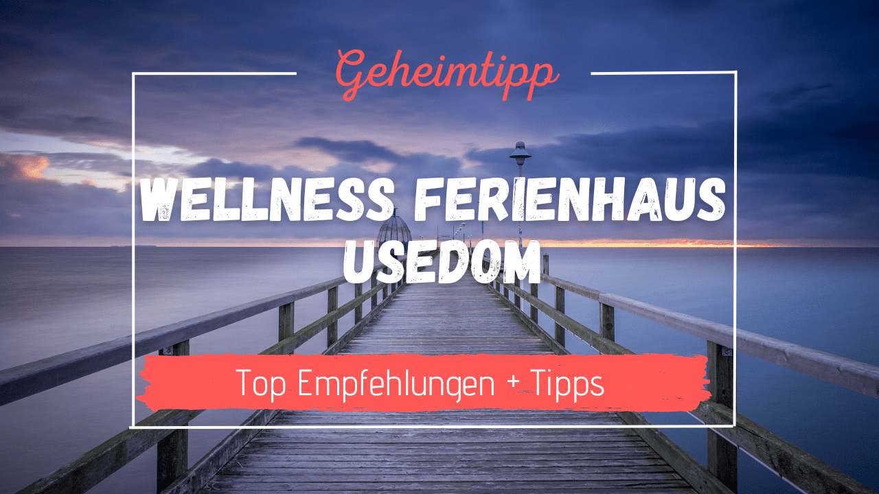Wellness Ferienhaus Usedom