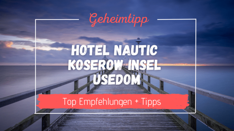 Hotel Nautic Koserow Insel Usedom