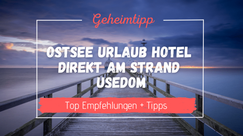 Ostsee Urlaub Hotel direkt am Strand Usedom